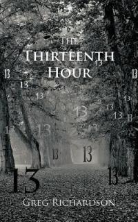 The Thirteenth Hour - Greg Richardson - cover