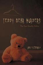 Teddy Bear Murders: The Four Deadly Hellos