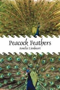 Peacock Feathers - Amelia Lionheart - cover