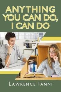 Anything You Can Do, I Can Do - Lawrence Ianni - cover