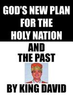 God's New Plan for the Holy Nation and the Past