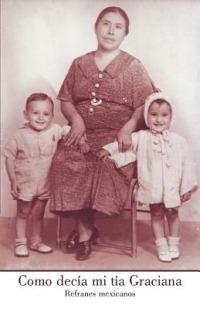 Como Dec a Mi T a Graciana: Refranes Mexicanos - Miguel Lagunas - cover