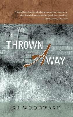 Thrown Away - Rj Woodward - cover