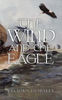 The Wind and the Eagle - Brooks Horsley - cover