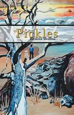 Pickles - Raymond Mendoza - cover