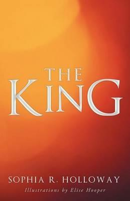 The King - Sophia R Holloway - cover