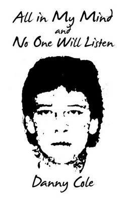 All in My Mind and No One Will Listen - Danny Cole - cover