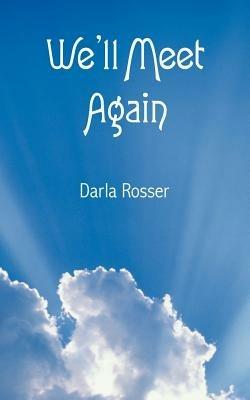 We'll Meet Again - Darla Rosser - cover