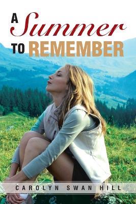 A Summer to Remember - Carolyn Swan Hill - cover