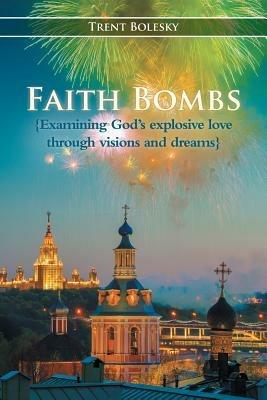 Faith Bombs - Trent Bolesky - cover