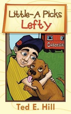 Little-A Picks Lefty - Ted E Hill - cover