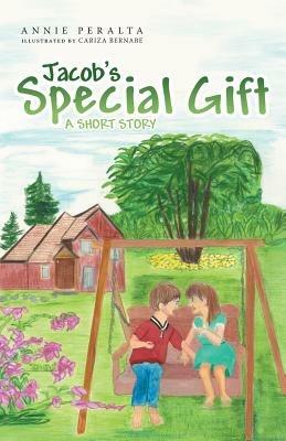 Jacob's Special Gift - Annie Peralta - cover