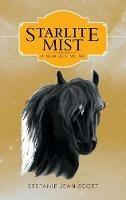 Starlite Mist: A New Beginning