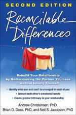 Reconcilable Differences: Rebuild Your Relationship by Rediscovering the Partner You Love--without Losing Yourself