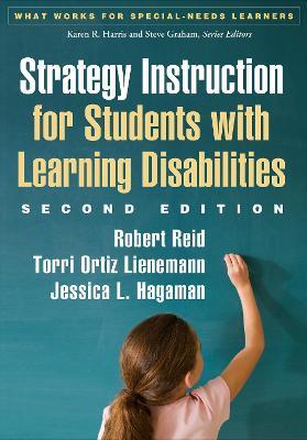 Strategy Instruction for Students with Learning Disabilities - Robert Reid,Torri Ortiz Lienemann,Jessica L. Hagaman - cover