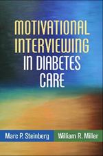 Motivational Interviewing in Diabetes Care: Facilitating Self-Care
