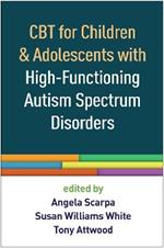 CBT for Children and Adolescents with High-Functioning Autism Spectrum Disorders