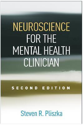 Neuroscience for the Mental Health Clinician - Steven R. Pliszka - cover