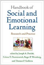 Handbook of Social and Emotional Learning, First Edition: Research and Practice