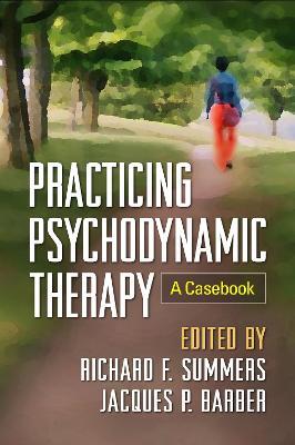 Practicing Psychodynamic Therapy: A Casebook - cover