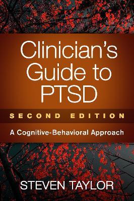 Clinician's Guide to PTSD, Second Edition: A Cognitive-Behavioral Approach - Steven Taylor - cover