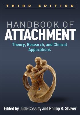 Handbook of Attachment: Theory, Research, and Clinical Applications - cover