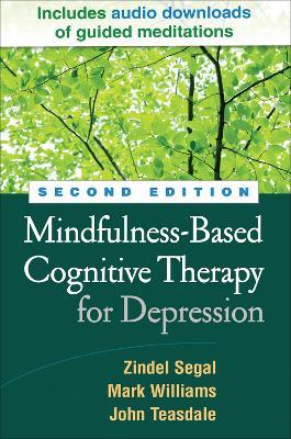 Mindfulness-Based Cognitive Therapy for Depression - Zindel Segal,Mark Williams,John Teasdale - cover