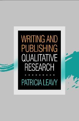 Writing and Publishing Qualitative Research - Patricia Leavy - cover