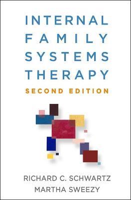 Internal Family Systems Therapy - Richard C. Schwartz,Martha Sweezy - cover