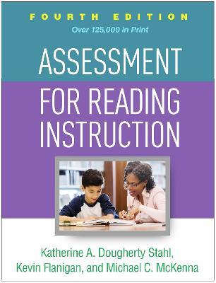 Assessment for Reading Instruction - Katherine A. Dougherty Stahl,Kevin Flanigan,Michael C. McKenna - cover