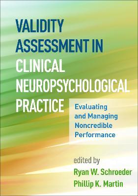 Validity Assessment in Clinical Neuropsychological Practice: Evaluating and Managing Noncredible Performance - cover