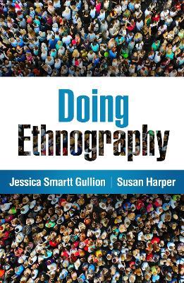 Doing Ethnography - Jessica Smartt Gullion,Susan Harper - cover
