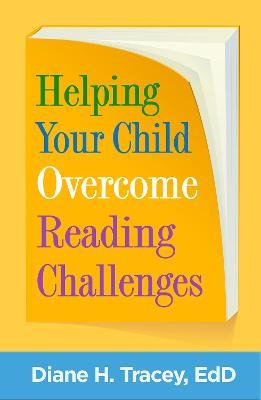 Helping Your Child Overcome Reading Challenges - Diane H. Tracey - cover