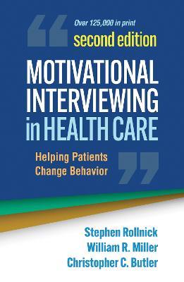 Motivational Interviewing in Health Care, Second Edition: Helping Patients Change Behavior - Stephen Rollnick,William R. Miller,Christopher C. Butler - cover