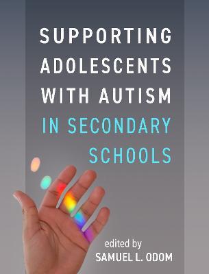 Supporting Adolescents with Autism in Secondary Schools - cover