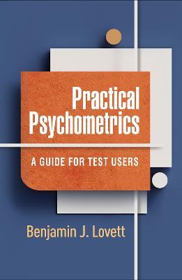 Practical Psychometrics: A Guide for Test Users - Benjamin J Lovett - cover