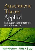 Attachment Theory Applied: Fostering Personal Growth through Healthy Relationships