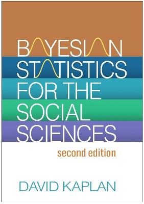 Bayesian Statistics for the Social Sciences, Second Edition - David Kaplan - cover