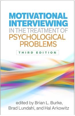 Motivational Interviewing in the Treatment of Psychological Problems, Third Edition - cover