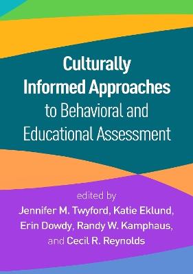 Culturally Informed Approaches to Behavioral and Educational Assessment - cover