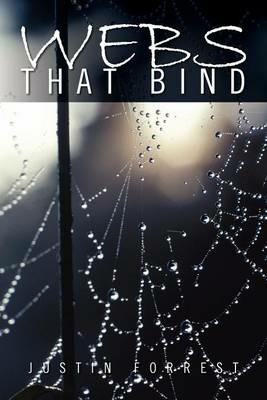 Webs That Bind - Justin Forrest - cover