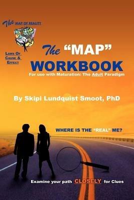 The Map Workbook: Test of Ego & Cognitive Development - Skipi Lundquist Smoot - cover