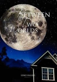 Between Two Worlds - Gino Vallejo - cover