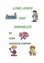 Long Jokes and Parable's
