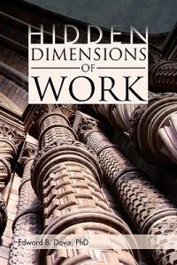 Hidden Dimensions of Work: Revisiting the Chicago School Methods of Everett Hughes and Anselm Strauss - Edward B Davis - cover