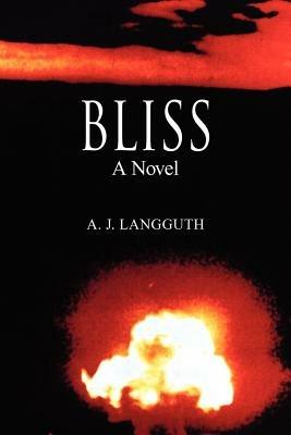 Bliss - A J Langguth - cover