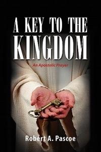 A Key to the Kingdom - Robert A Pascoe - cover