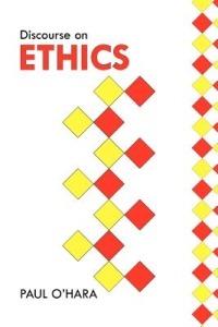 Discourse on Ethics - Paul O'Hara - cover