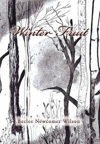 Winter Fruit - Beclee Newcomer Wilson - cover