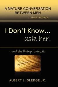 I Don't Know... Ask Her - Albert L Sledge - cover